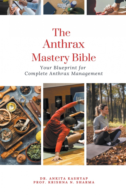 THE ANTHRAX MASTERY BIBLE