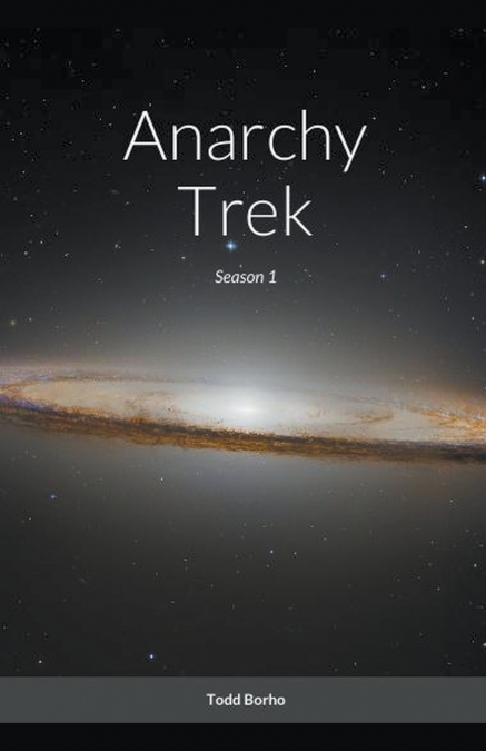 ANARCHY TREK - SEASON 1