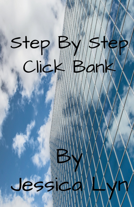 STEP BY STEP CLICK BANK
