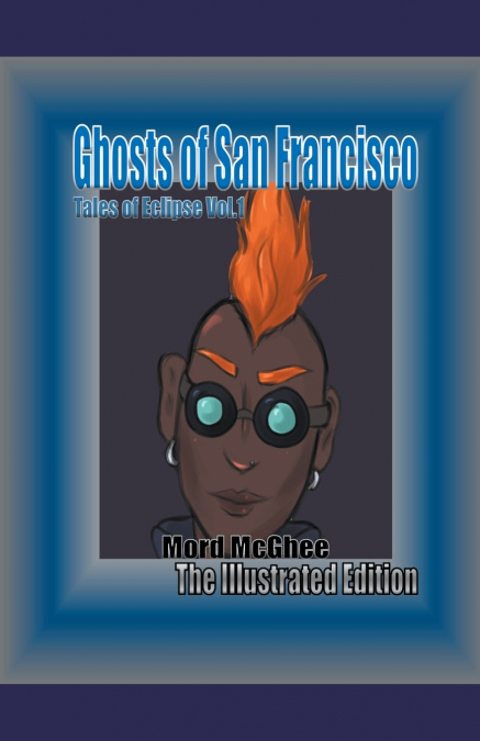 GHOSTS OF SAN FRANCISCO