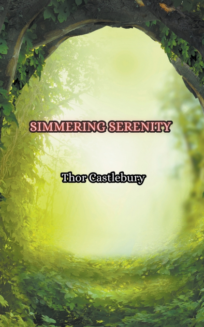 SIMMERING SERENITY