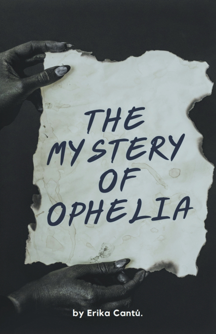 THE MYSTERY OF OPHELIA