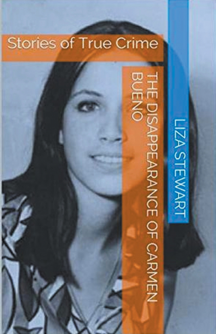 THE DISAPPEARANCE OF CARMEN BUENO