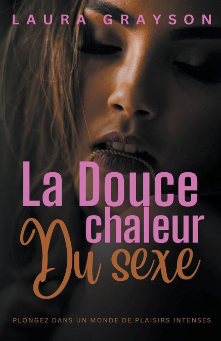 LA DOUCE CHALEUR DU SEXE
