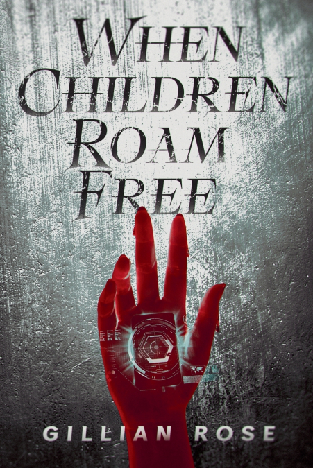WHEN CHILDREN ROAM FREE