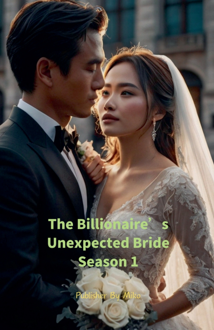 THE BILLIONAIRE?S UNEXPECTED BRIDE SEASON 2