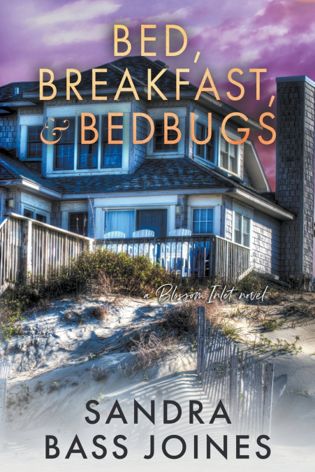 BED, BREAKFAST & BEDBUGS