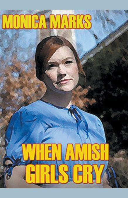 WHEN AMISH GIRLS CRY