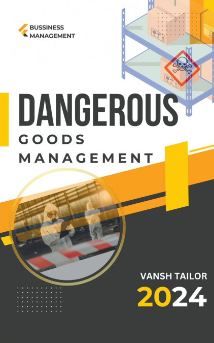 DANGEROUS GOODS MANAGEMENT