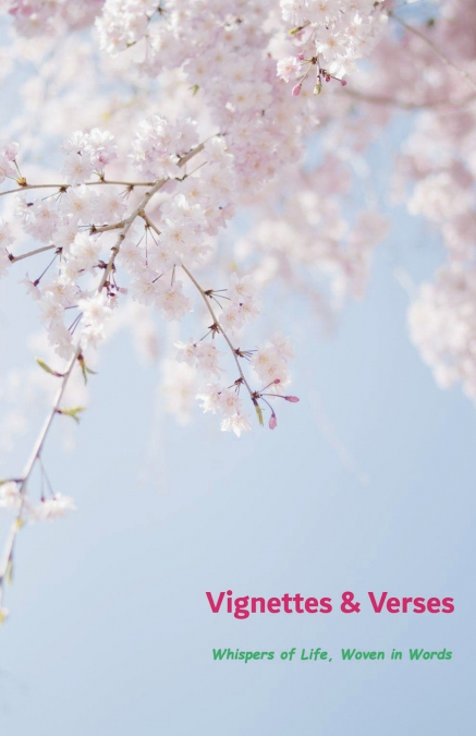 VIGNETTES & VERSES
