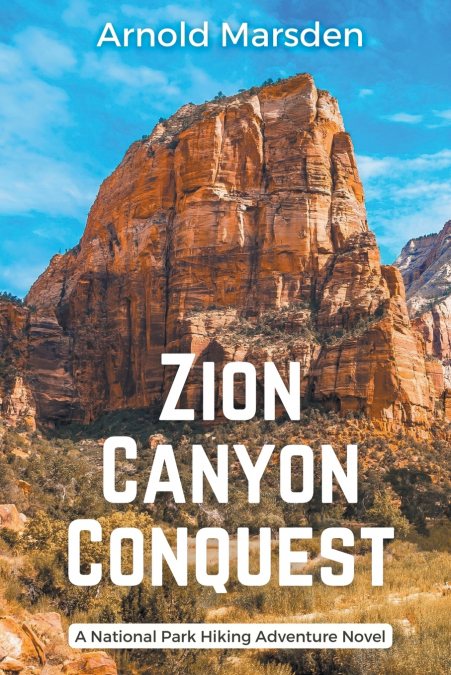 ZION CANYON CONQUEST