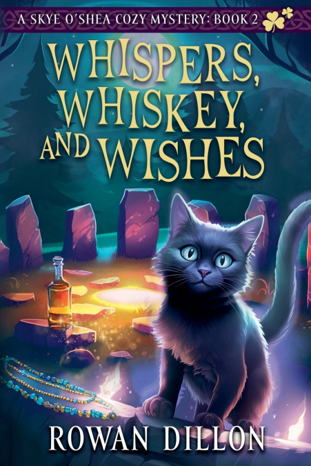 WHISPERS, WHISKEY, AND WISHES