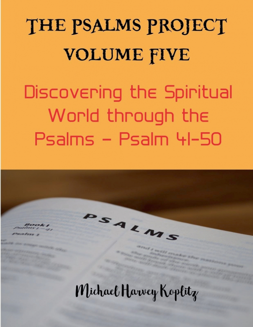 THE PSALMS PROJECT VOLUME FIVE - DISCOVERING THE SPIRITUAL W