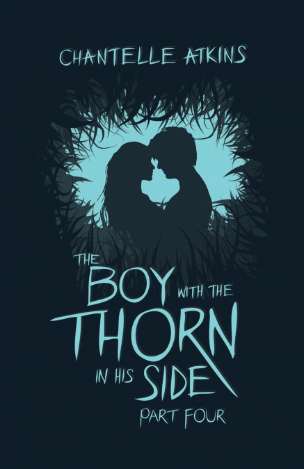 THE BOY WITH THE THORN IN HIS SIDE - PART TWO