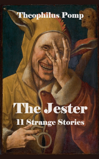 THE JESTER. 11 STRANGE STORIES