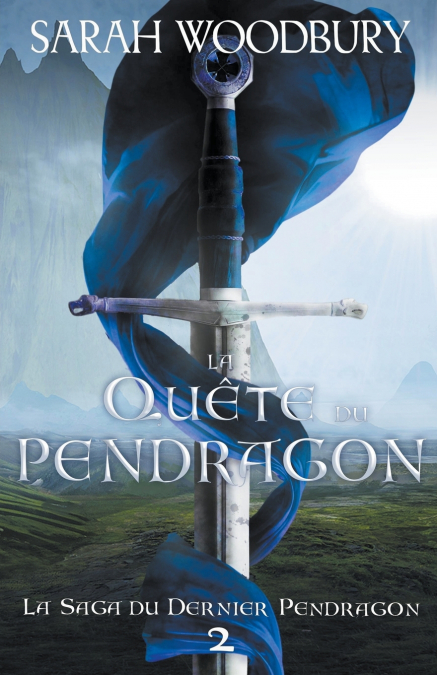 LA QUETE DU PENDRAGON