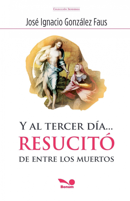 Y AL TERCER DIA... RESUCITO DE ENTRE LOS MUERTOS