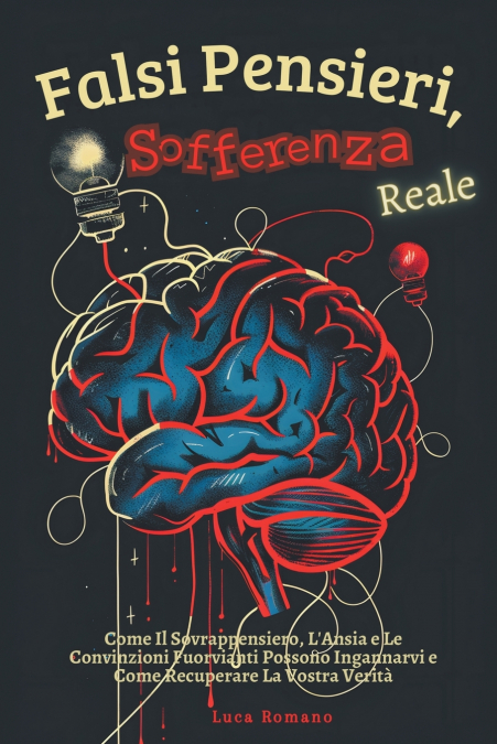 FALSI PENSIERI, SOFFERENZA REALE