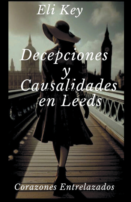 DECEPCIONES Y CAUSALIDADES EN LEEDS
