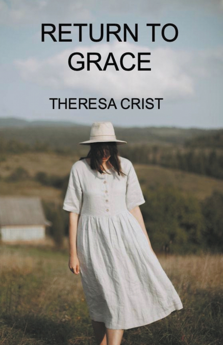 RETURN TO GRACE