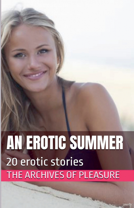 AN EROTIC SUMMER