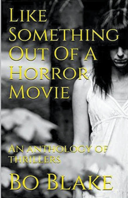 LIKE SOMETHING OUT OF A HORROR MOVIE