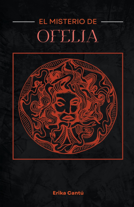 EL MISTERIO DE OFELIA