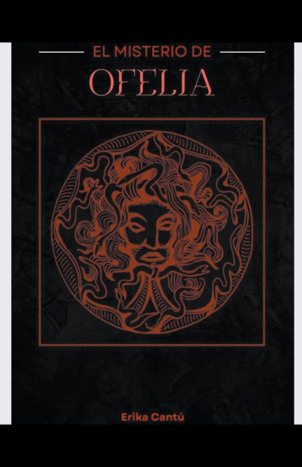 EL MISTERIO DE OFELIA