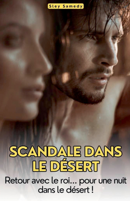 SCANDALE DANS LE DESERT