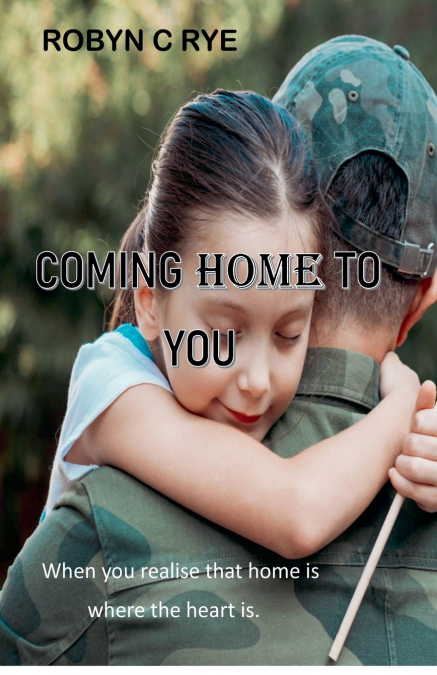 COMING HOME TO YOU