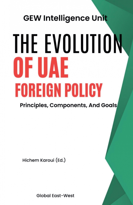 THE EVOLUTION OF UAE FOREIGN POLICY