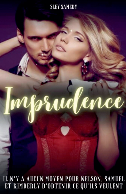 IMPRUDENCE