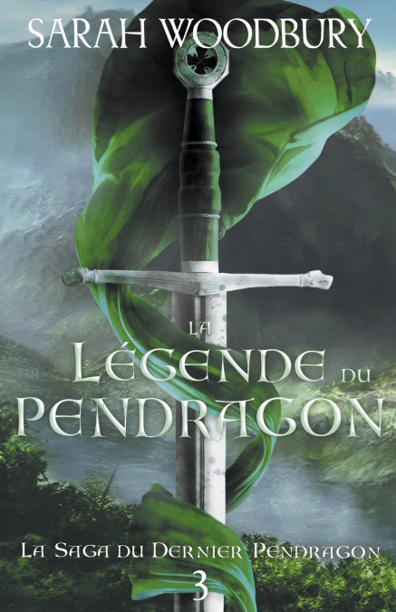 LA LEGENDE DU PENDRAGON