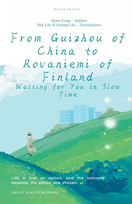 FROM GUIZHOU OF CHINA TO ROVANIEMI OF FINLAND SLOW & SMART