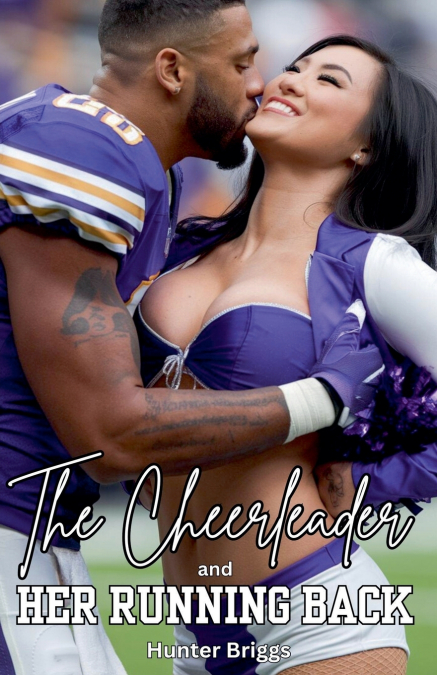 THE CHEERLEADER AND HER RUNNING BACK