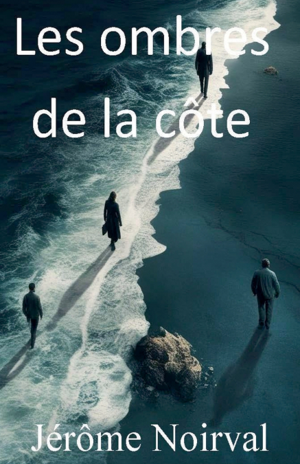 LES OMBRES DE LA COTE