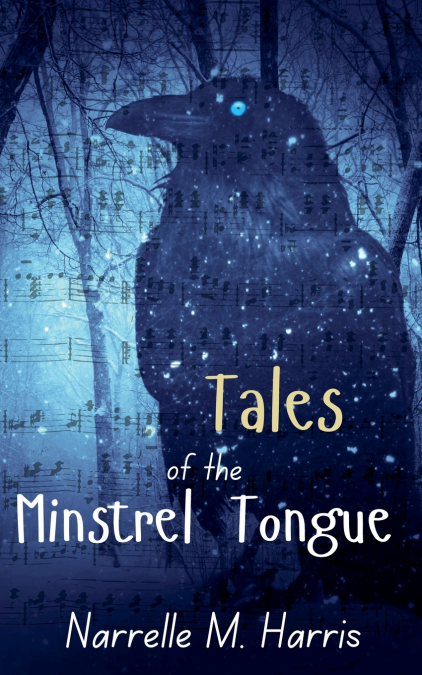 TALES OF THE MINSTREL TONGUE