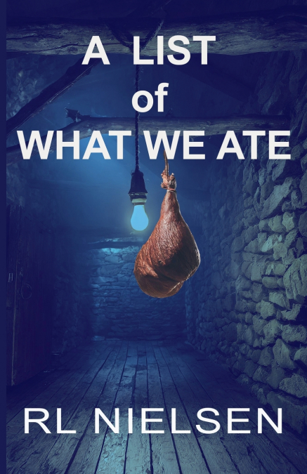 A LIST OF WHAT WE ATE