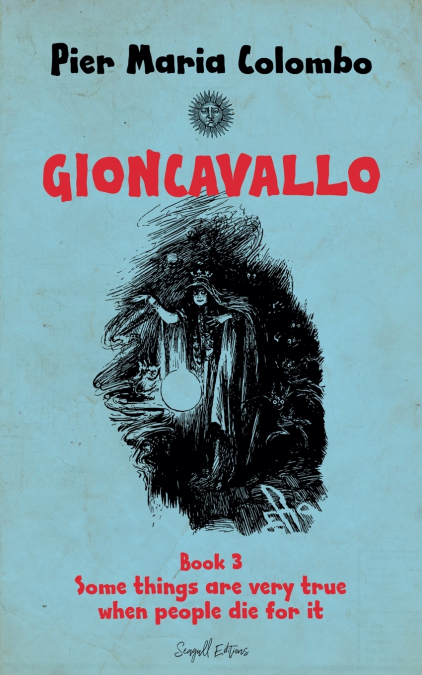 GIONCAVALLO - SOME THINGS ARE VERY TRUE WHEN PEOPLE DIE FOR