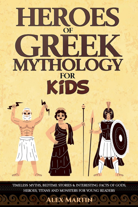 HEROES OF GREEK MYTHOLOGY FOR KIDS