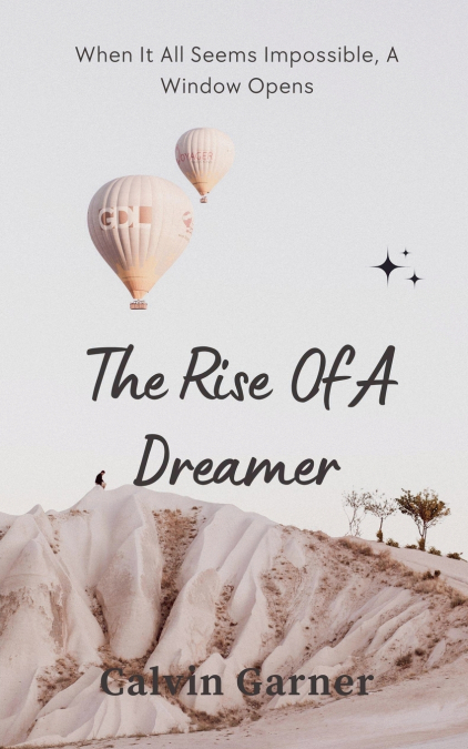 THE RISE OF A DREAMER