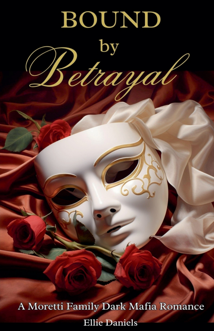 BOUND BY BETRAYAL