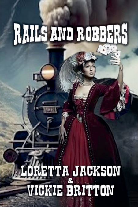 RAILS AND ROBBERS