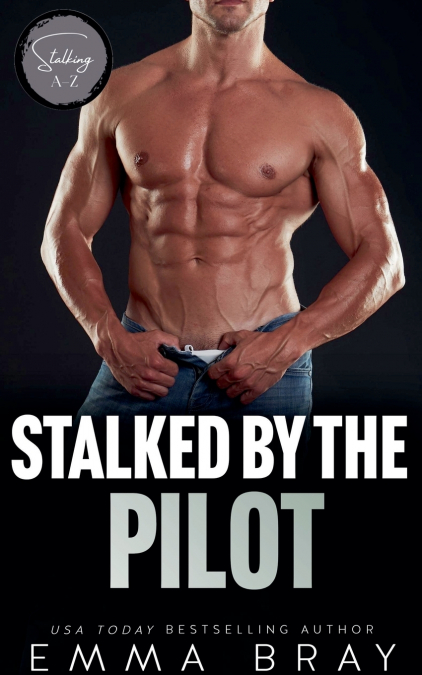 STALKED BY THE PILOT
