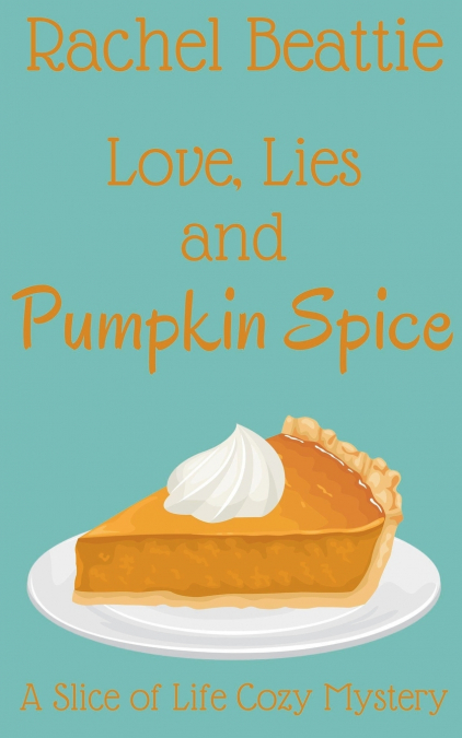 LOVE, LIES AND PUMPKIN SPICE