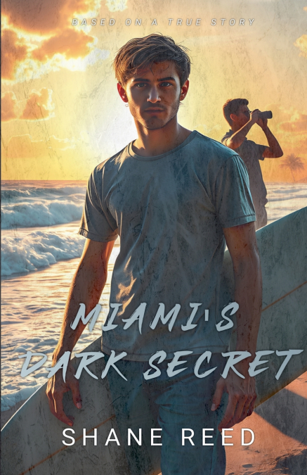 MIAMI?S DARK SECRET