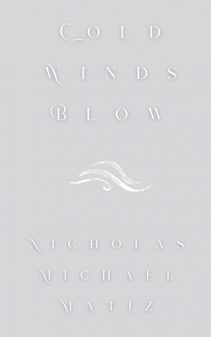COLD WINDS BLOW