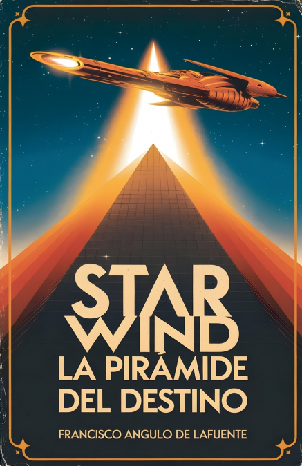 STAR WIND LA PIRAMIDE DEL DESTINO