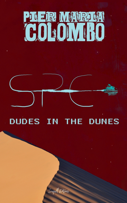 S.P.E. 01 - DUDE IN THE DUNES