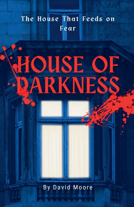 HOUSE OF DARKNESS
